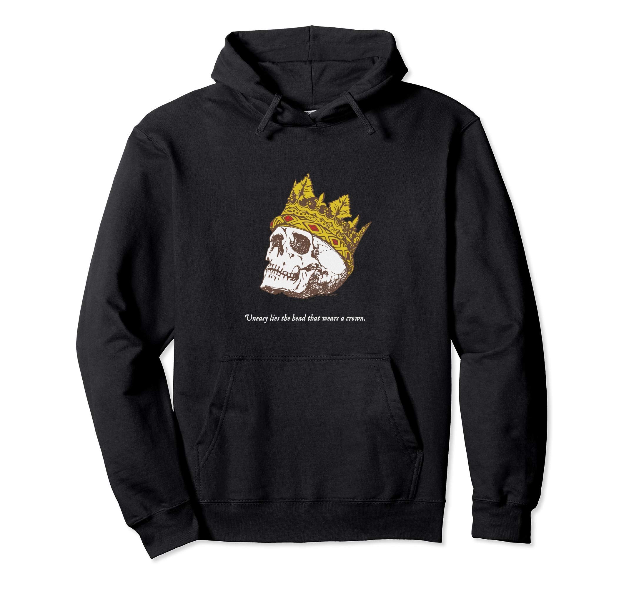 Shakespeare Uneasy Lies Head Crown Hoodie - Unique Graphic Men Women - T-Shirt, Sweatshirt, Hoodie
