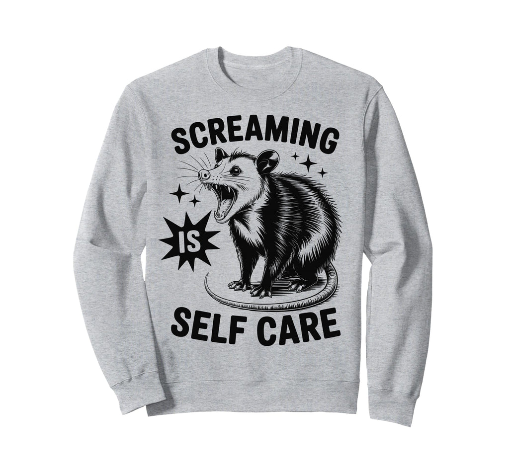 Funny Opossum Raccoon Screaming Is Self Sweatshirt - Unique Graphic Unisex - T-Shirt, Sweatshirt, Hoodie