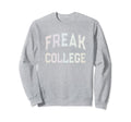 Sarcastic Freak College Introvert Sweatshirt - Minimalist Print Men Women - T-Shirt, Sweatshirt, Hoodie