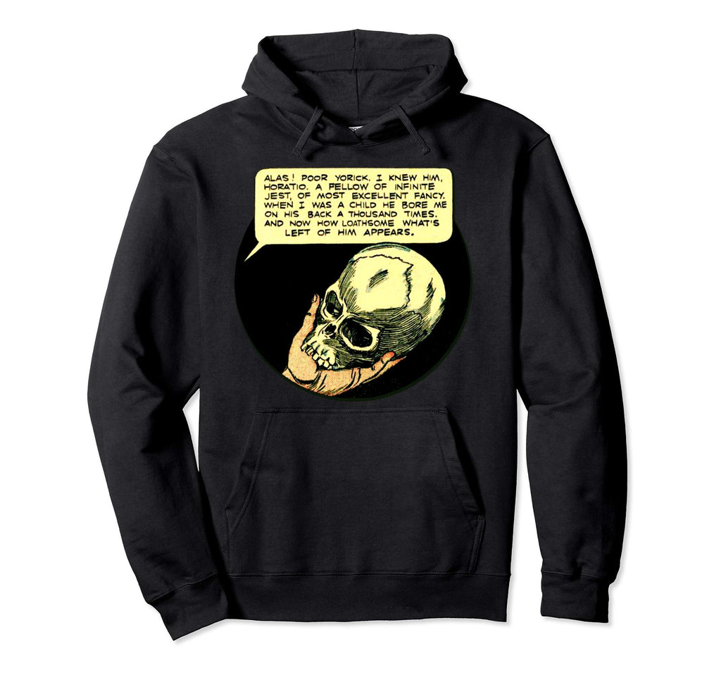 Literature Shakespeare Poor Yorick Hoodie - Trendy Graphic for Adults - T-Shirt, Sweatshirt, Hoodie