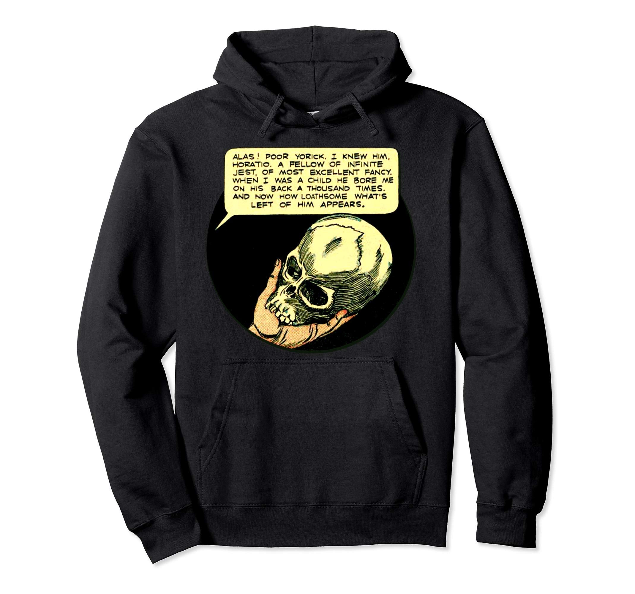 Literature Shakespeare Poor Yorick Hoodie - Trendy Graphic for Adults - T-Shirt, Sweatshirt, Hoodie