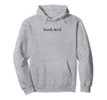 Book Lover Book Nerd Books Librarian Hoodie - Novelty Apparel for Adults - T-Shirt, Sweatshirt, Hoodie