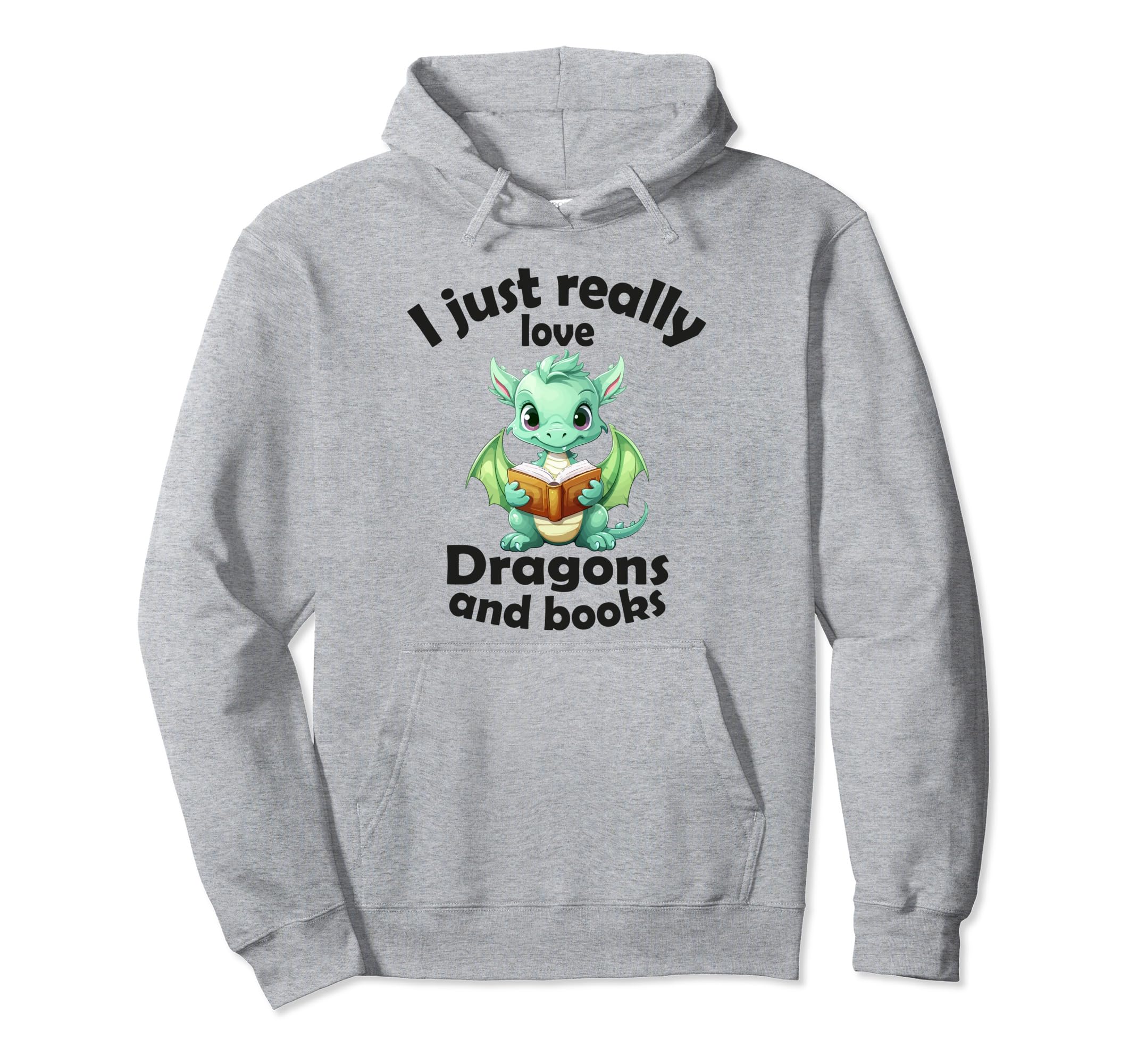 I Just Really Love Dragons And Books Hoodie - Novelty Apparel for Adults - T-Shirt, Sweatshirt, Hoodie