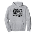 Anti Social Writing Club Funny Hoodie - Aesthetic Graphic for Adults - T-Shirt, Sweatshirt, Hoodie