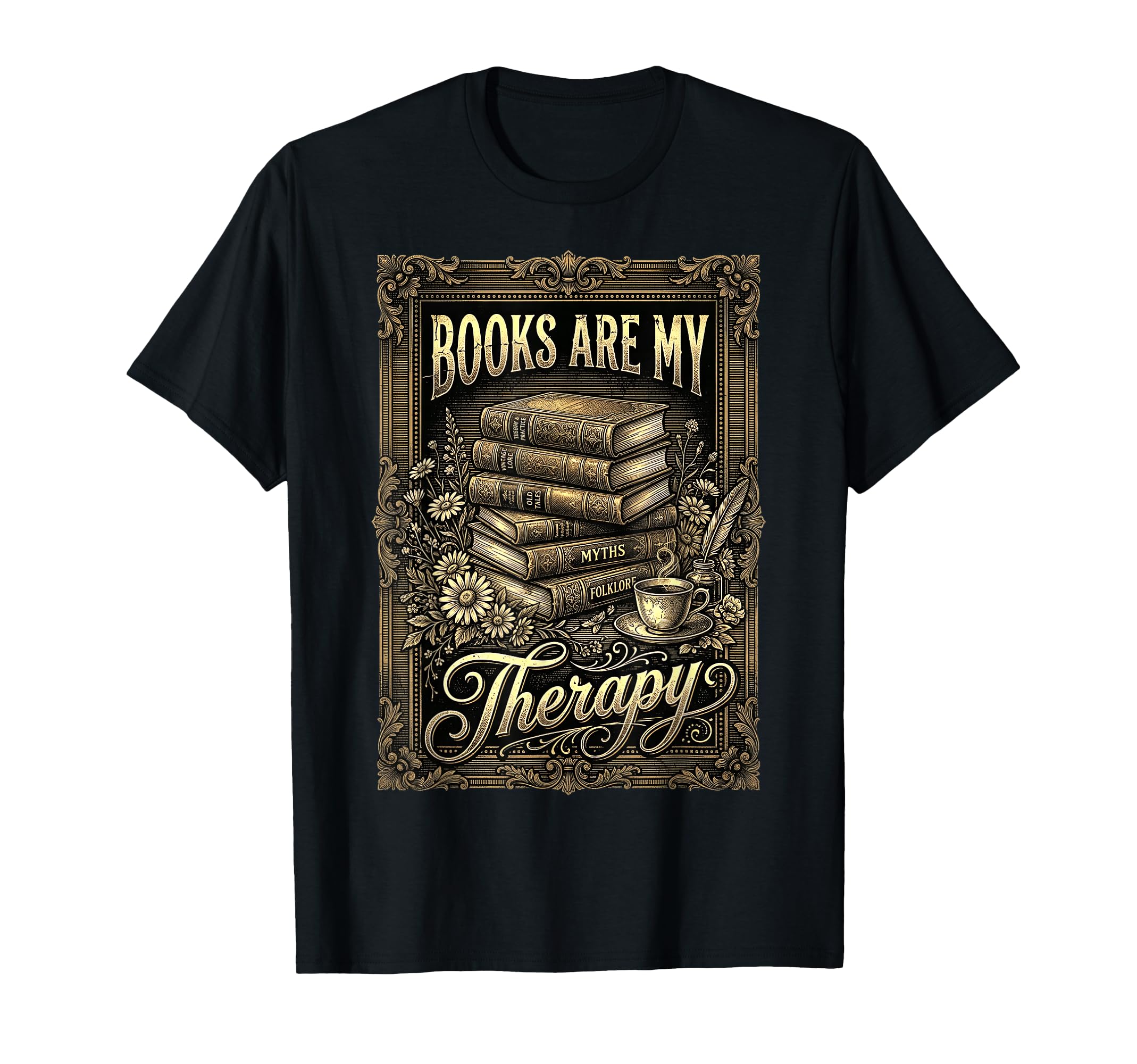 Books Are My Therapy Coffee T-Shirt - Casual Everyday Wear Men Women - T-Shirt, Sweatshirt, Hoodie