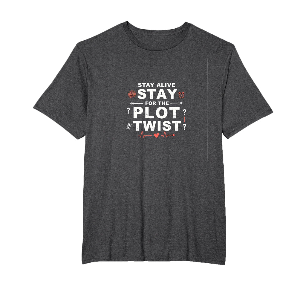 Tomorrow Needs You Stay Alive Plot T-Shirt - Fun Novelty Design for Adults - T-Shirt, Sweatshirt, Hoodie