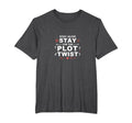 Tomorrow Needs You Stay Alive Plot T-Shirt - Fun Novelty Design for Adults - T-Shirt, Sweatshirt, Hoodie