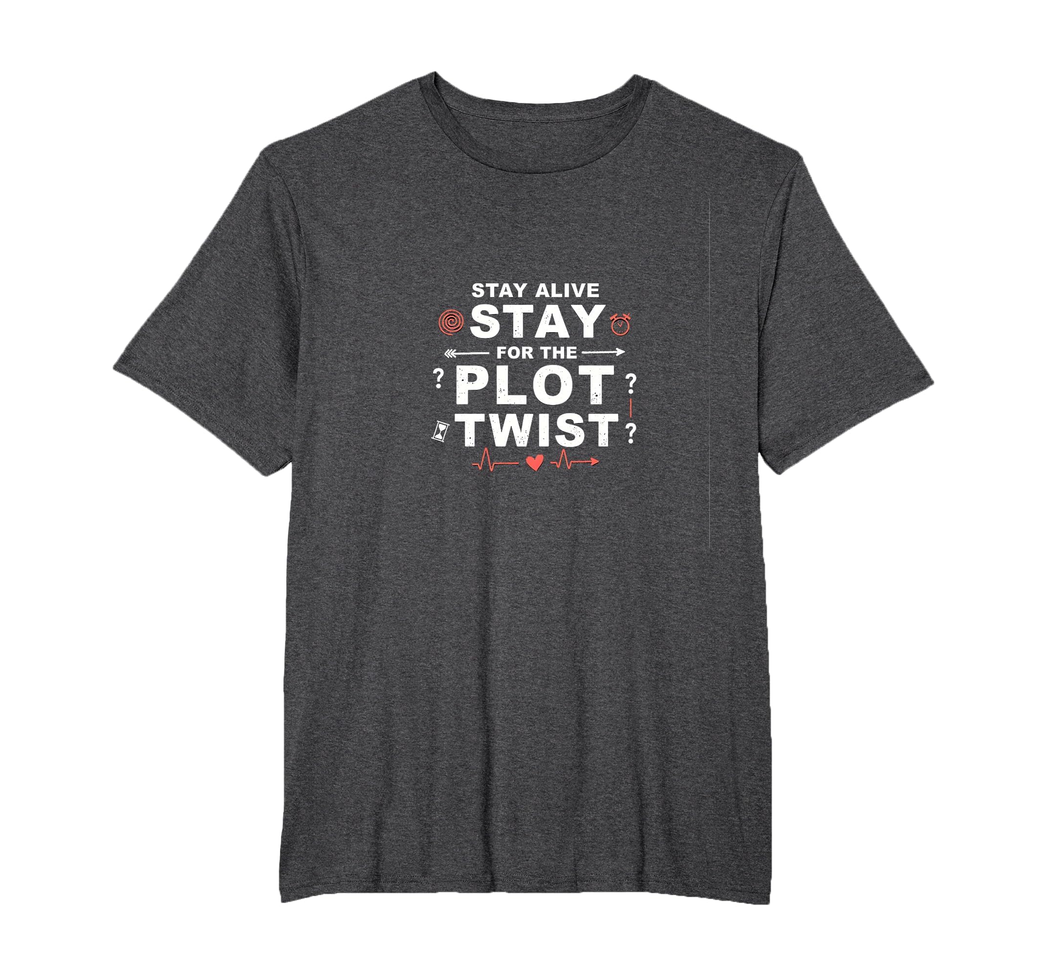 Tomorrow Needs You Stay Alive Plot T-Shirt - Fun Novelty Design for Adults - T-Shirt, Sweatshirt, Hoodie