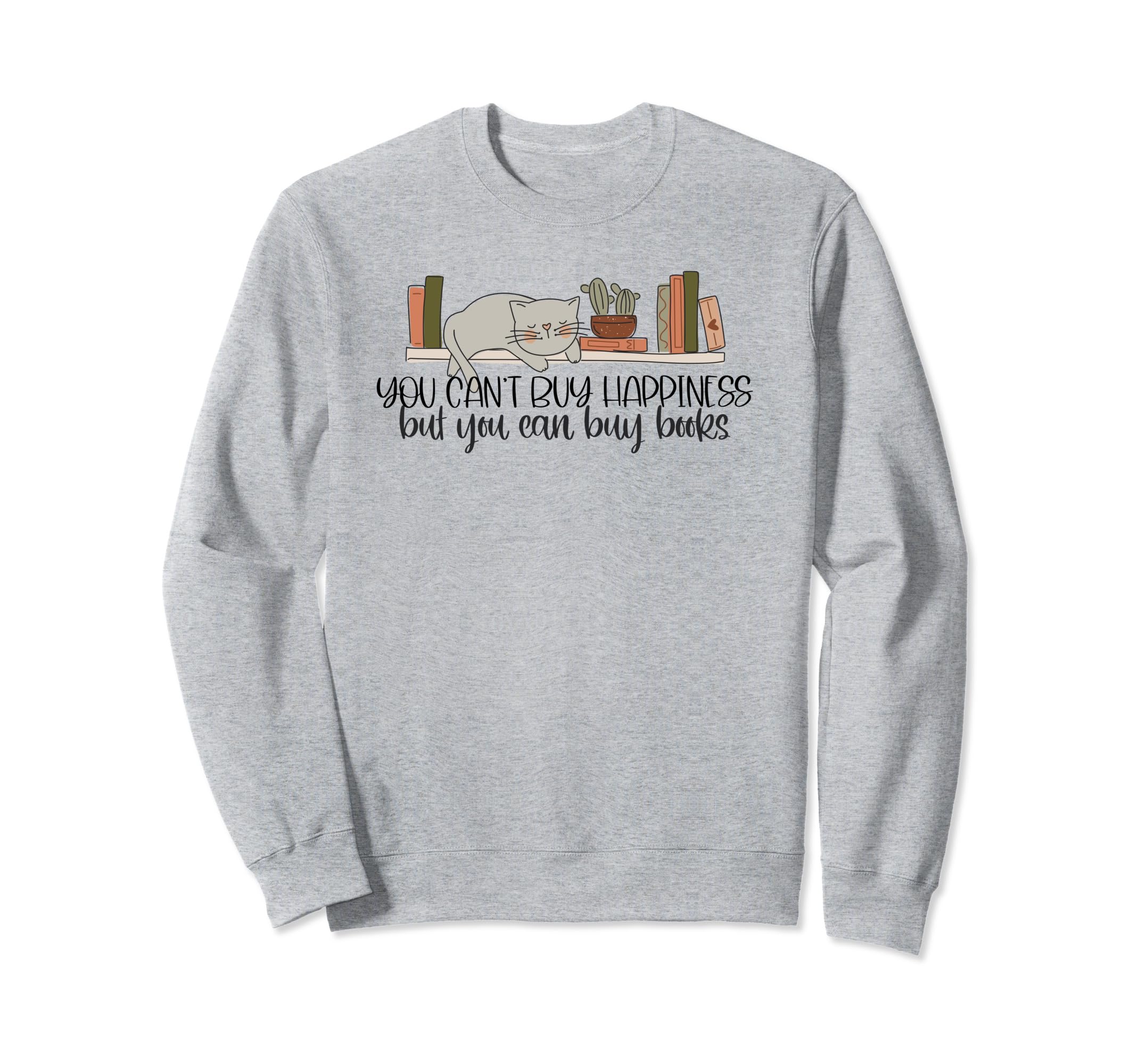 Happiness Is Buying Books Loves Sweatshirt - Graphic Print Men Women - T-Shirt, Sweatshirt, Hoodie