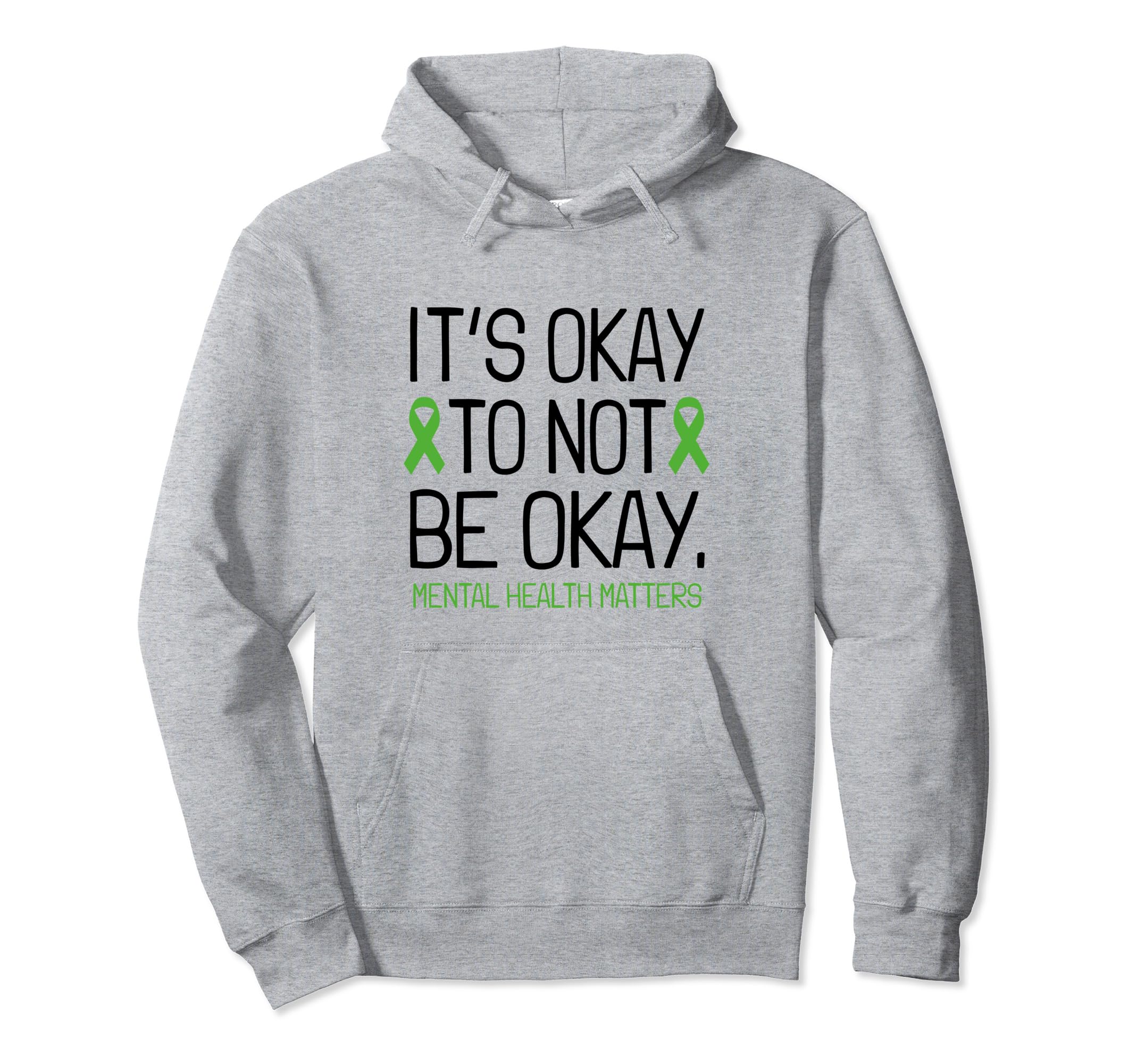 Its Okay To Not Be Okay Mental Hoodie - Fun Novelty Design for Adults - T-Shirt, Sweatshirt, Hoodie