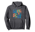 Self Love Doing My Best Hoodie - Custom Art Print for Adults - T-Shirt, Sweatshirt, Hoodie
