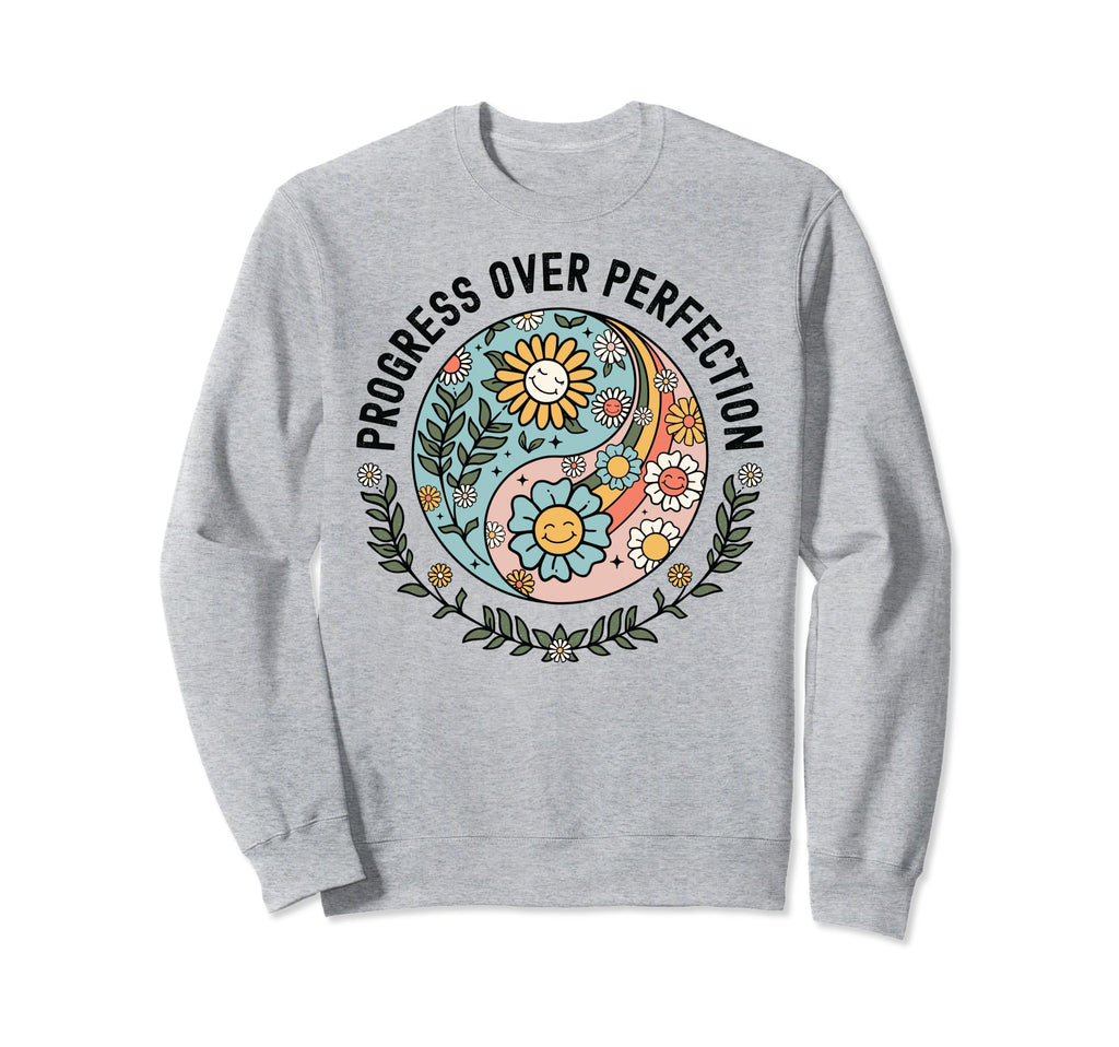 Progress Over Perfection Therapist Sweatshirt - Custom Art Print Men Women - T-Shirt, Sweatshirt, Hoodie