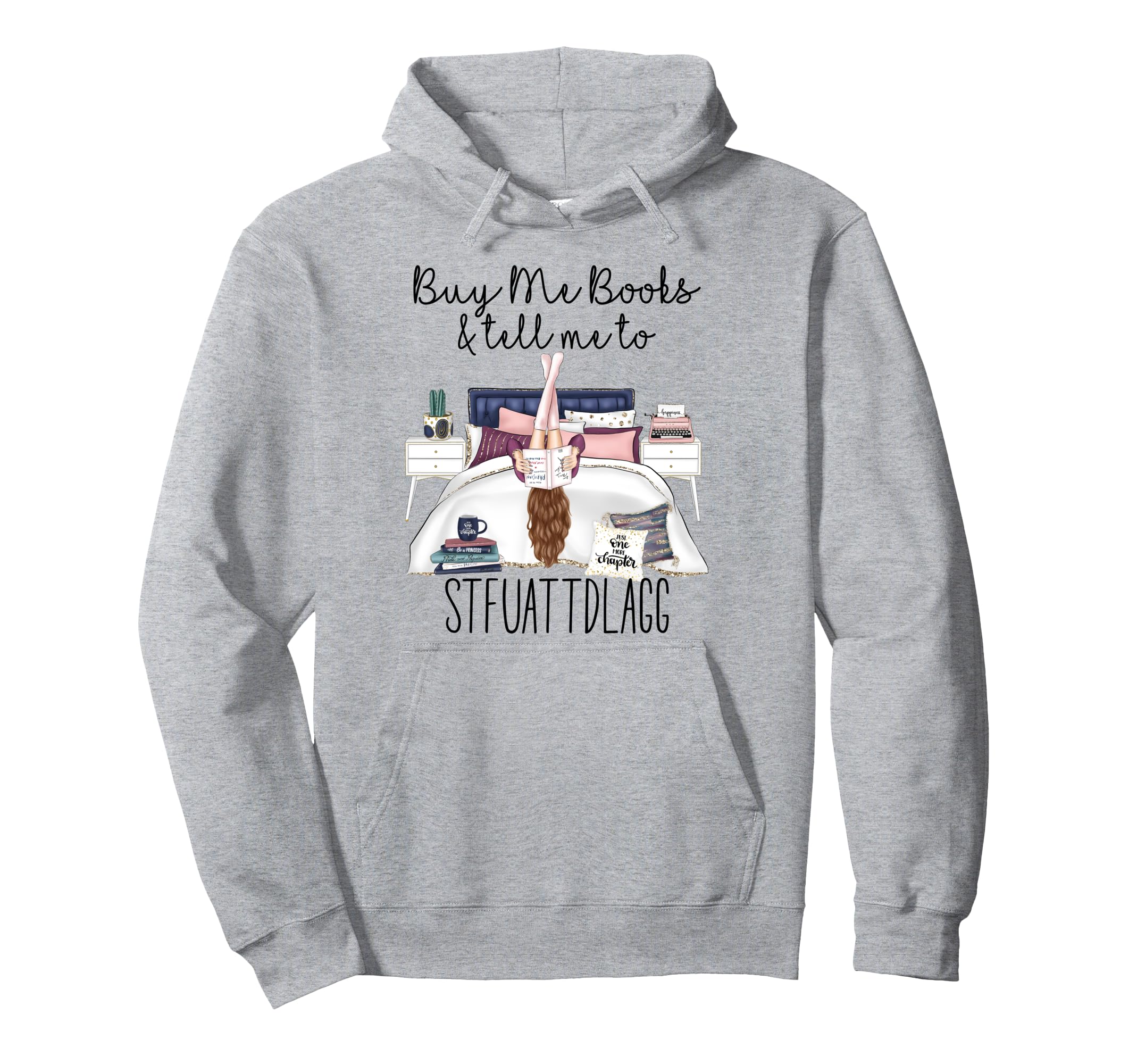 Buy Me Books And Tell Me To Hoodie - Aesthetic Graphic for Adults - T-Shirt, Sweatshirt, Hoodie