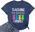 Easter Teacher Shirt Womens Teaching My Favorite Peeps Shirts Funny Rabbit Bunny Graphic Tee Casual Letter Print Tops - T-Shirt, Sweatshirt, Hoodie