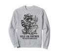 Raccoon Cowboy Funny Overstimulated Sweatshirt - Unique Graphic Men Women - T-Shirt, Sweatshirt, Hoodie