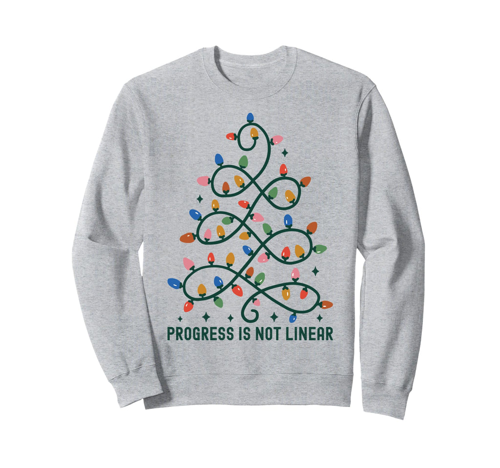 Progress Is Not Linear School Sweatshirt - Minimalist Print Men Women - T-Shirt, Sweatshirt, Hoodie