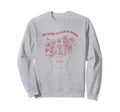 Be Kind To Your Mind Mental Health Sweatshirt - Unique Graphic Men Women - T-Shirt, Sweatshirt, Hoodie
