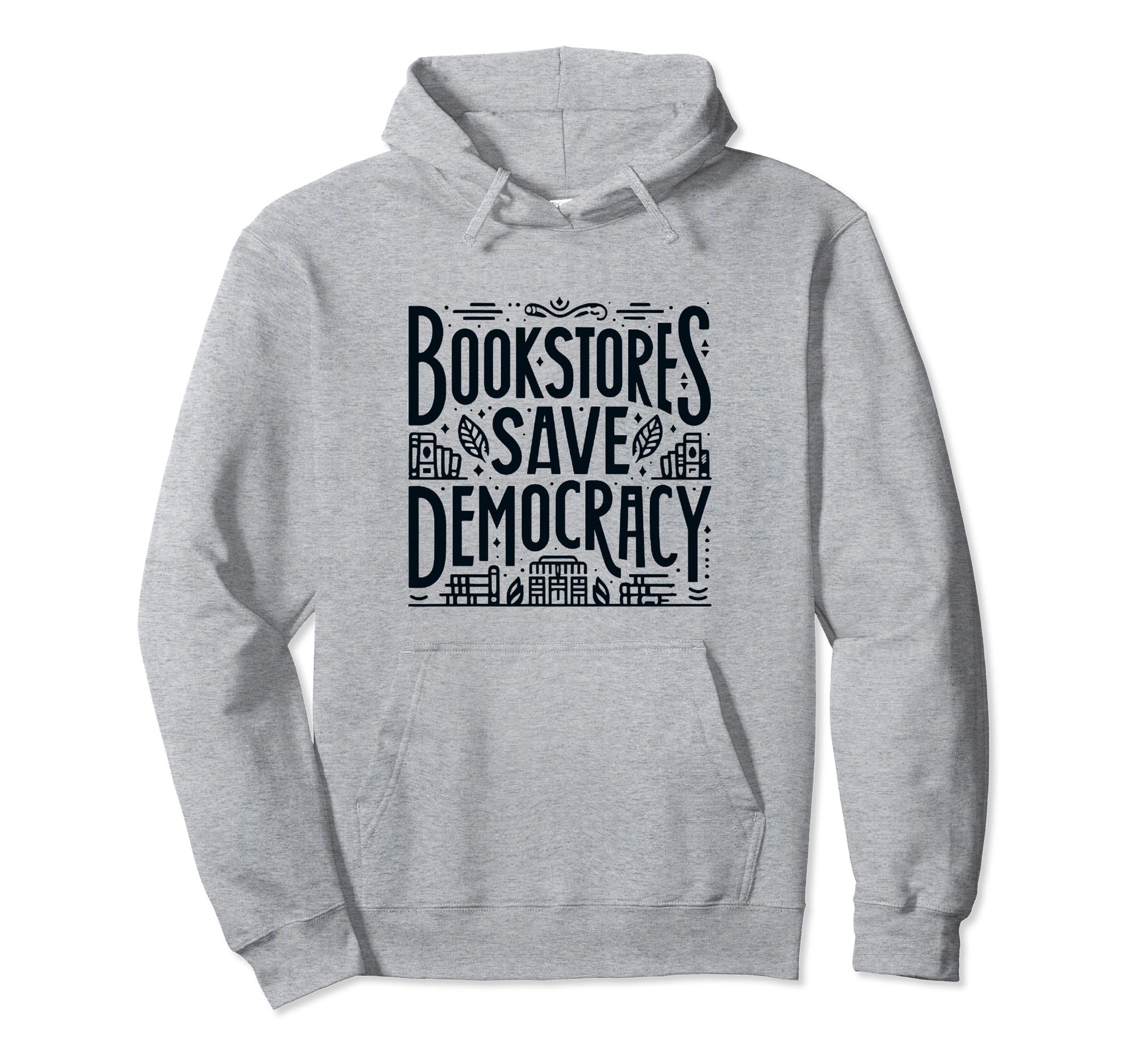 Patriotic Book Lover Bookstores Save Hoodie - Unique Graphic Men Women - T-Shirt, Sweatshirt, Hoodie