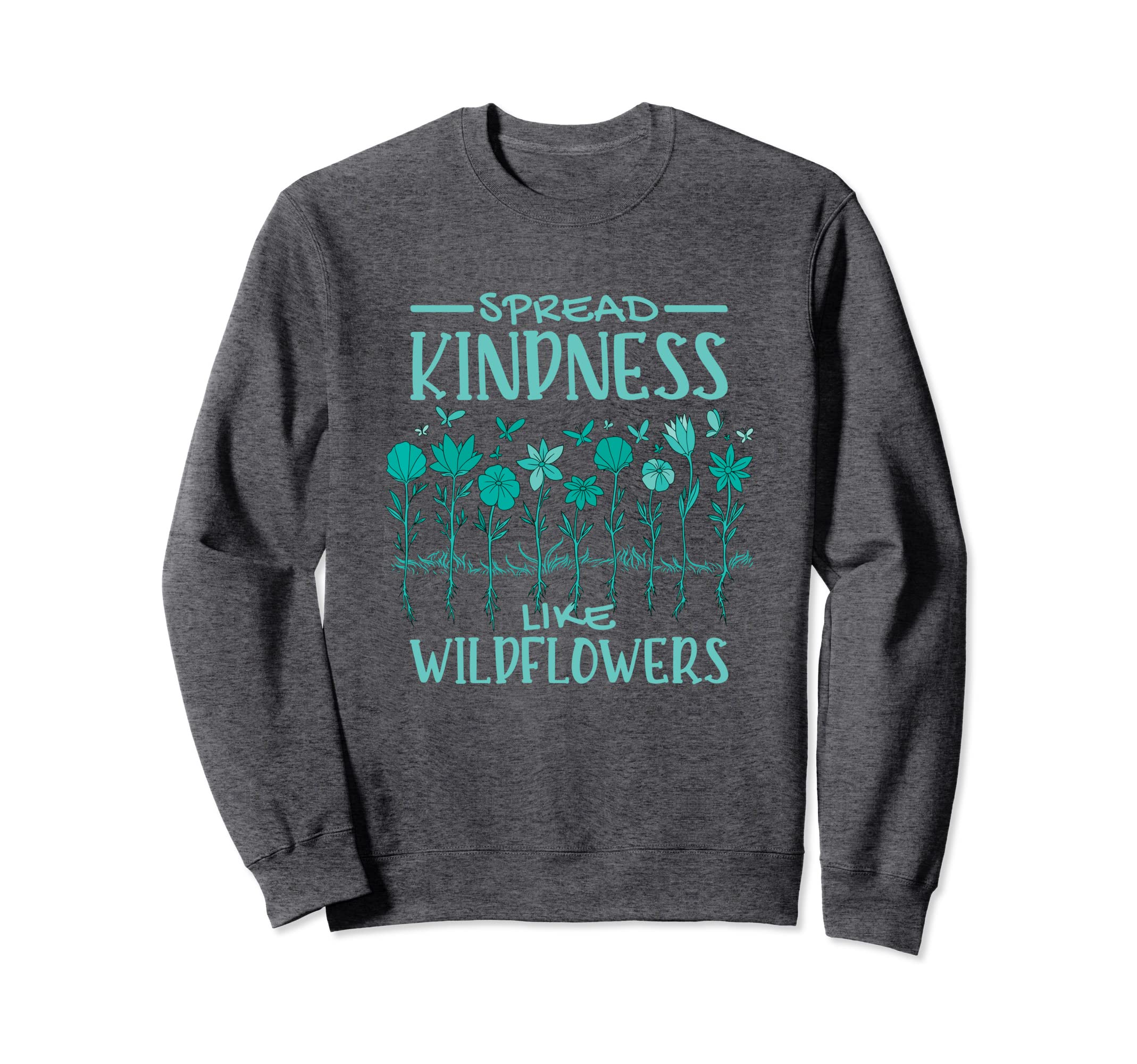 Mental Health Spread Kindness Like Sweatshirt - Graphic Print Unisex - T-Shirt, Sweatshirt, Hoodie