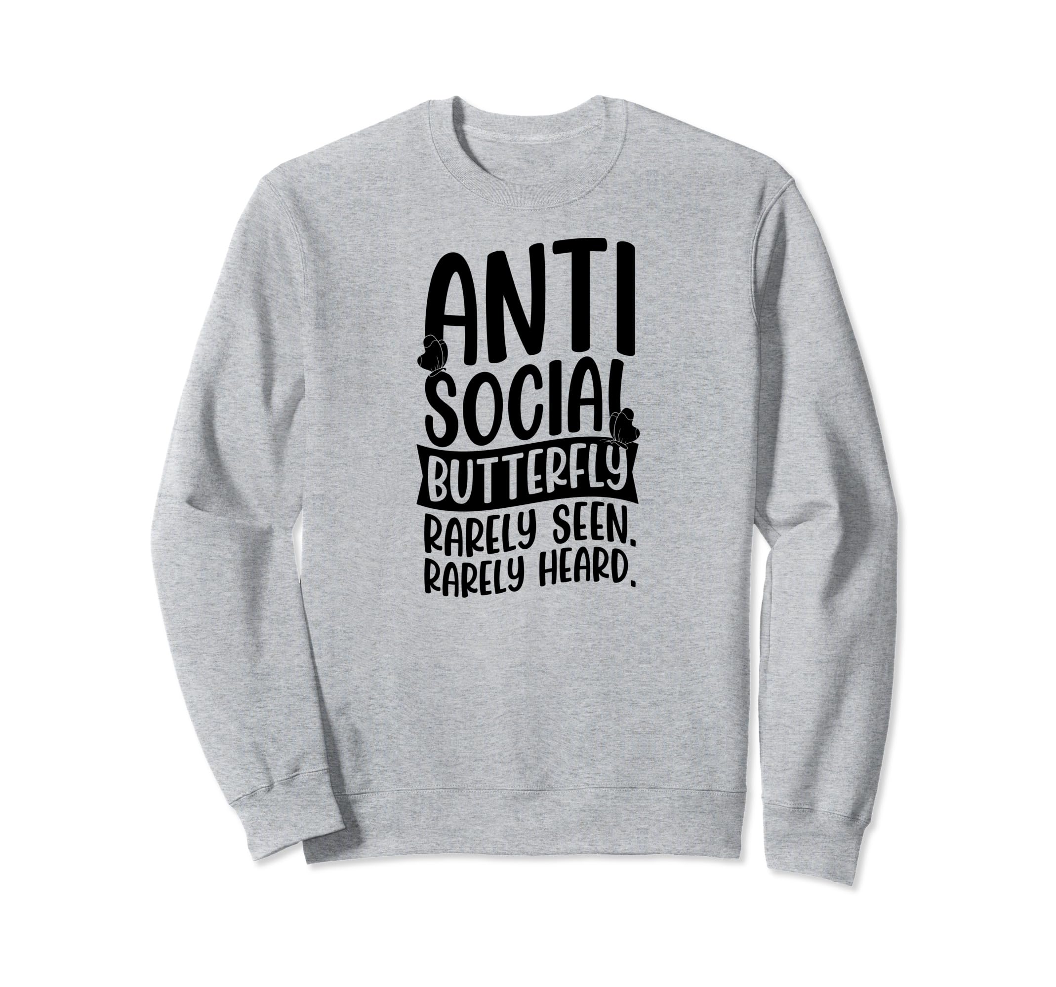 Antisocial Butterfly Rarely Seen Sweatshirt - Minimalist Print Men Women - T-Shirt, Sweatshirt, Hoodie