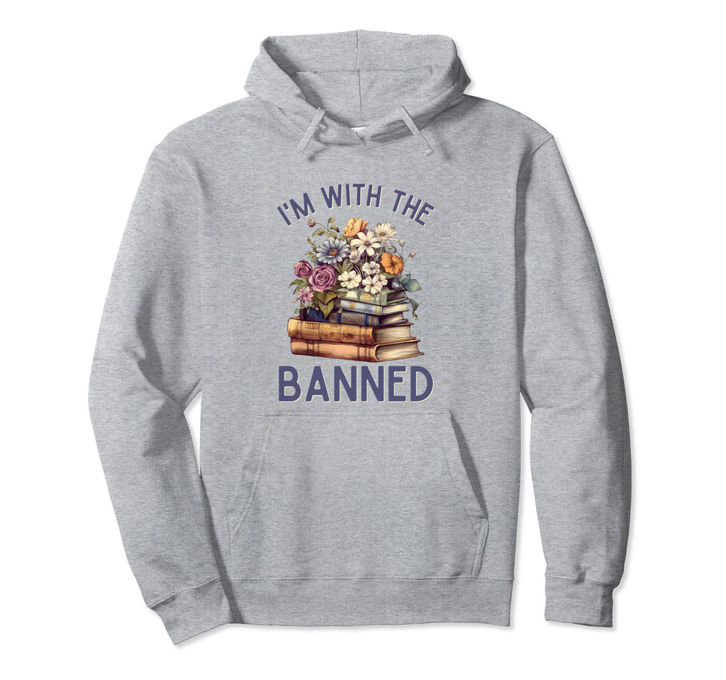 Im Banned Fun Bookworms And Bibliophiles Hoodie - Unique Graphic for Adults - T-Shirt, Sweatshirt, Hoodie