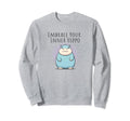 Funny Embrace Your Inner Hippo Mental Sweatshirt - Graphic Print Unisex - T-Shirt, Sweatshirt, Hoodie