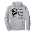 Even My Anxiety Has Anxiety Funny Mental Hoodie - Minimalist Print Unisex - T-Shirt, Sweatshirt, Hoodie