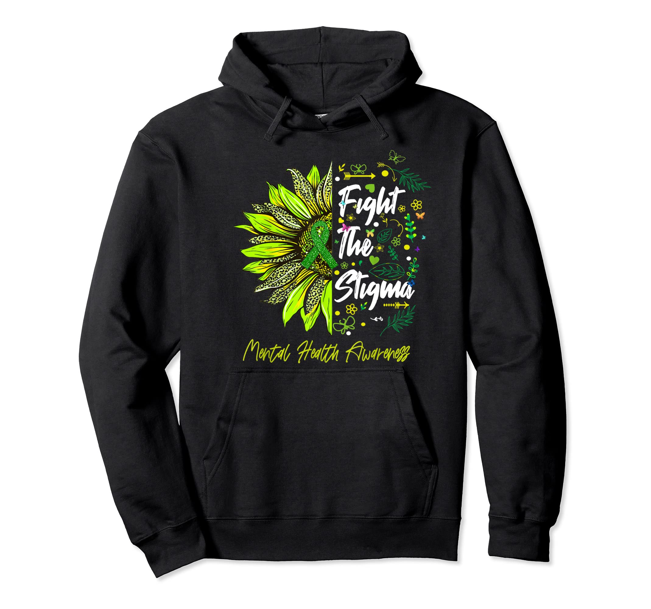 Fight Stigma Mental Health Awareness Hoodie - Custom Art Print Men Women - T-Shirt, Sweatshirt, Hoodie