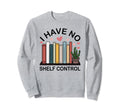 Librarian Bookish Library Book Sweatshirt - Streetwear Style for Adults - T-Shirt, Sweatshirt, Hoodie