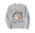 Therapy Dog Team Matching Sweatshirt - Fun Novelty Design Men Women - T-Shirt, Sweatshirt, Hoodie