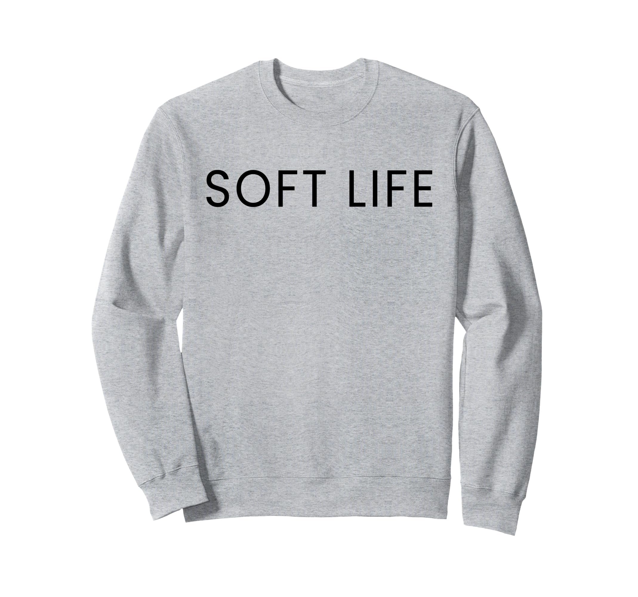 Soft Life Dont Stress Free Sweatshirt - Aesthetic Graphic Men Women - T-Shirt, Sweatshirt, Hoodie