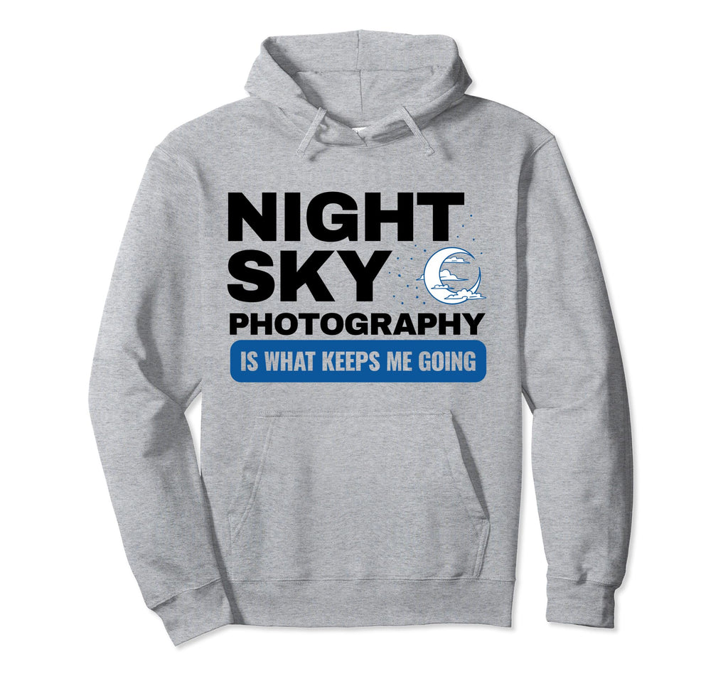 Astro Photographer Night Sky Photography Hoodie - Novelty Apparel Unisex - T-Shirt, Sweatshirt, Hoodie