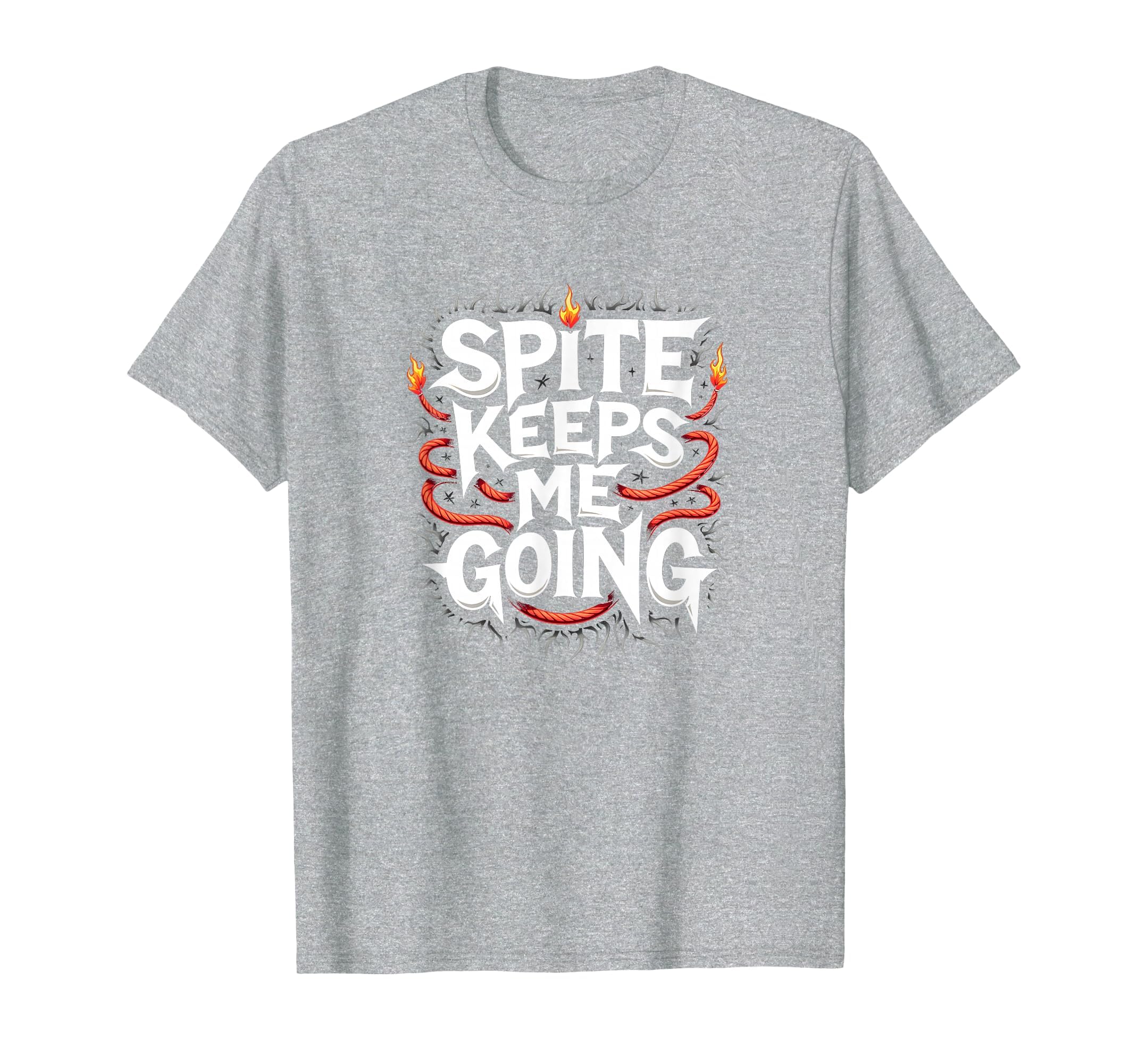 Surviving Purely Out Spite Spite Keeps T-Shirt - Graphic Print for Adults - T-Shirt, Sweatshirt, Hoodie