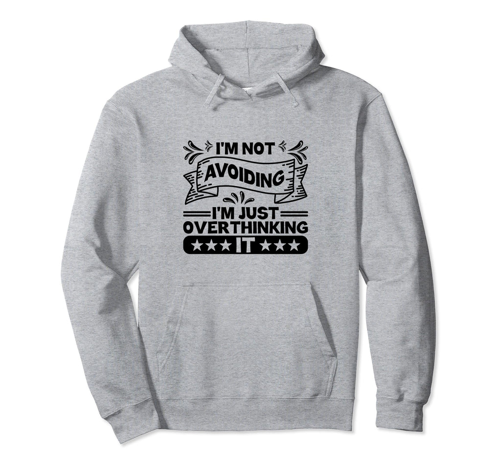 Overthinking Overthinker Funny Sarcasm Hoodie - Novelty Apparel for Adults - T-Shirt, Sweatshirt, Hoodie