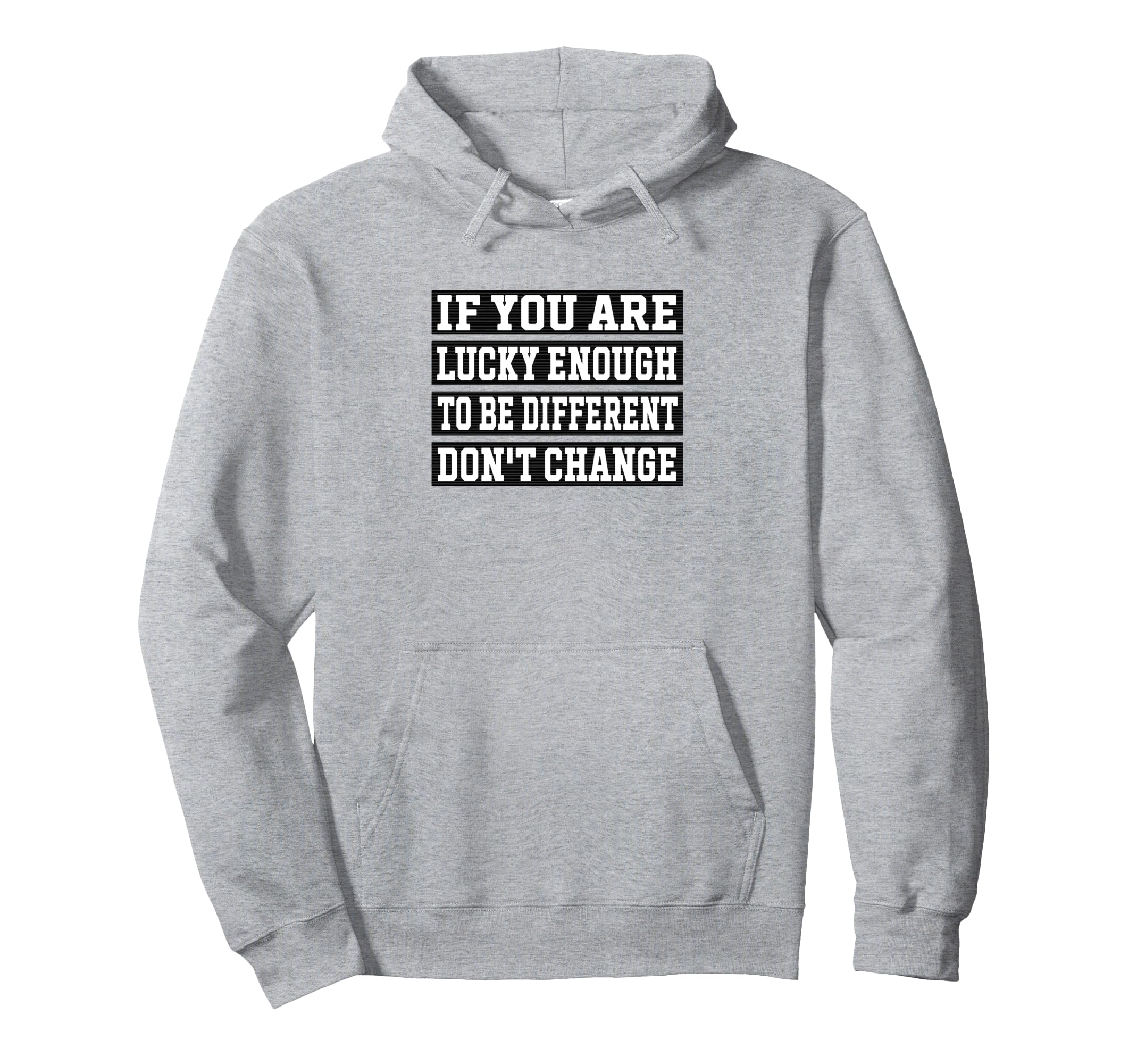 If You Are Lucky Enough To Be Hoodie - Streetwear Style Men Women - T-Shirt, Sweatshirt, Hoodie