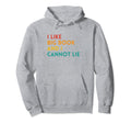 Funny I Like Big Books And I Hoodie - Casual Everyday Wear Men Women - T-Shirt, Sweatshirt, Hoodie
