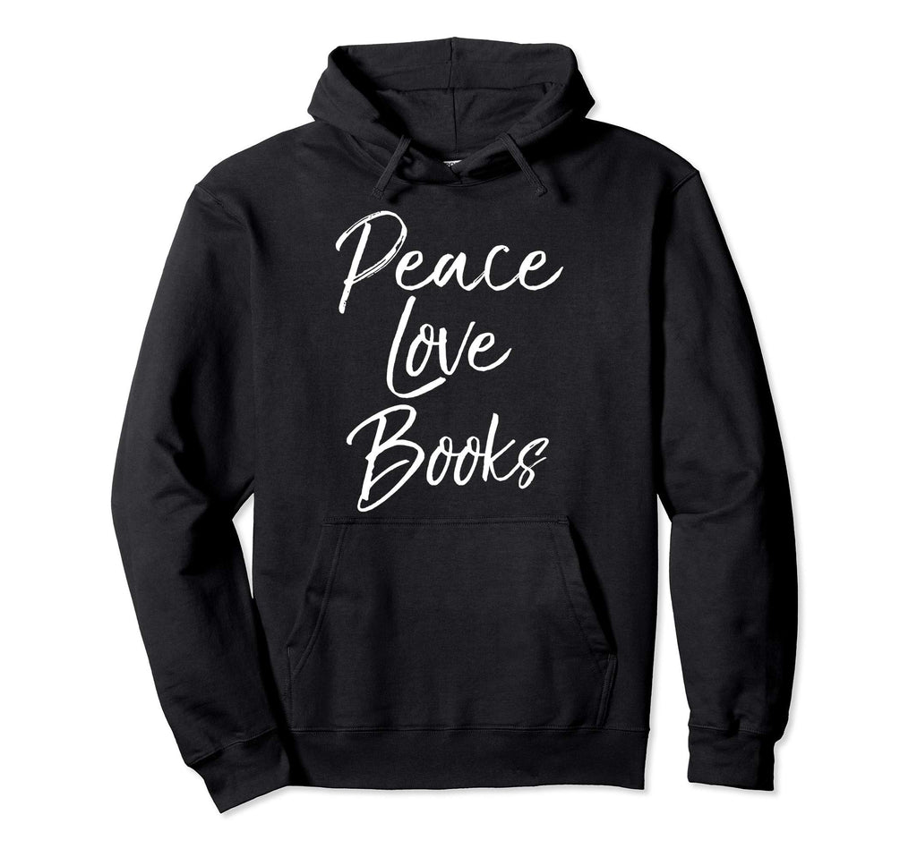 Fun Literature Reading Gift Book Lovers Hoodie - Unique Graphic Men Women - T-Shirt, Sweatshirt, Hoodie