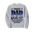 Proud Dad Myalgic Encephalomyelitis Sweatshirt - Minimalist Print Unisex - T-Shirt, Sweatshirt, Hoodie