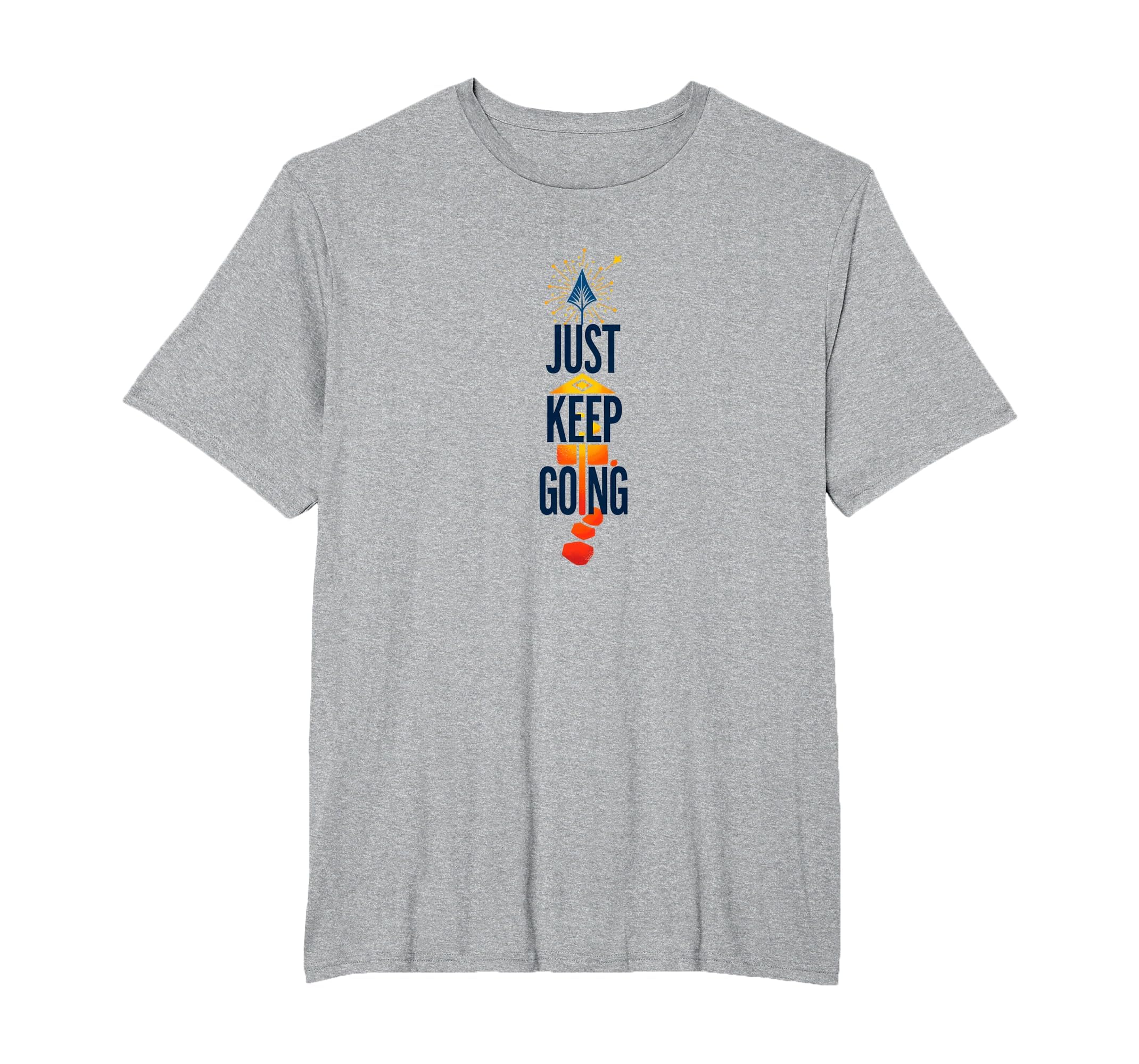 Just Keep Going Inspirational T-Shirt - Fun Novelty Design for Adults - T-Shirt, Sweatshirt, Hoodie