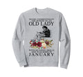 Funny January B Day Lady Birthday Sweatshirt - Streetwear Style Men Women - T-Shirt, Sweatshirt, Hoodie
