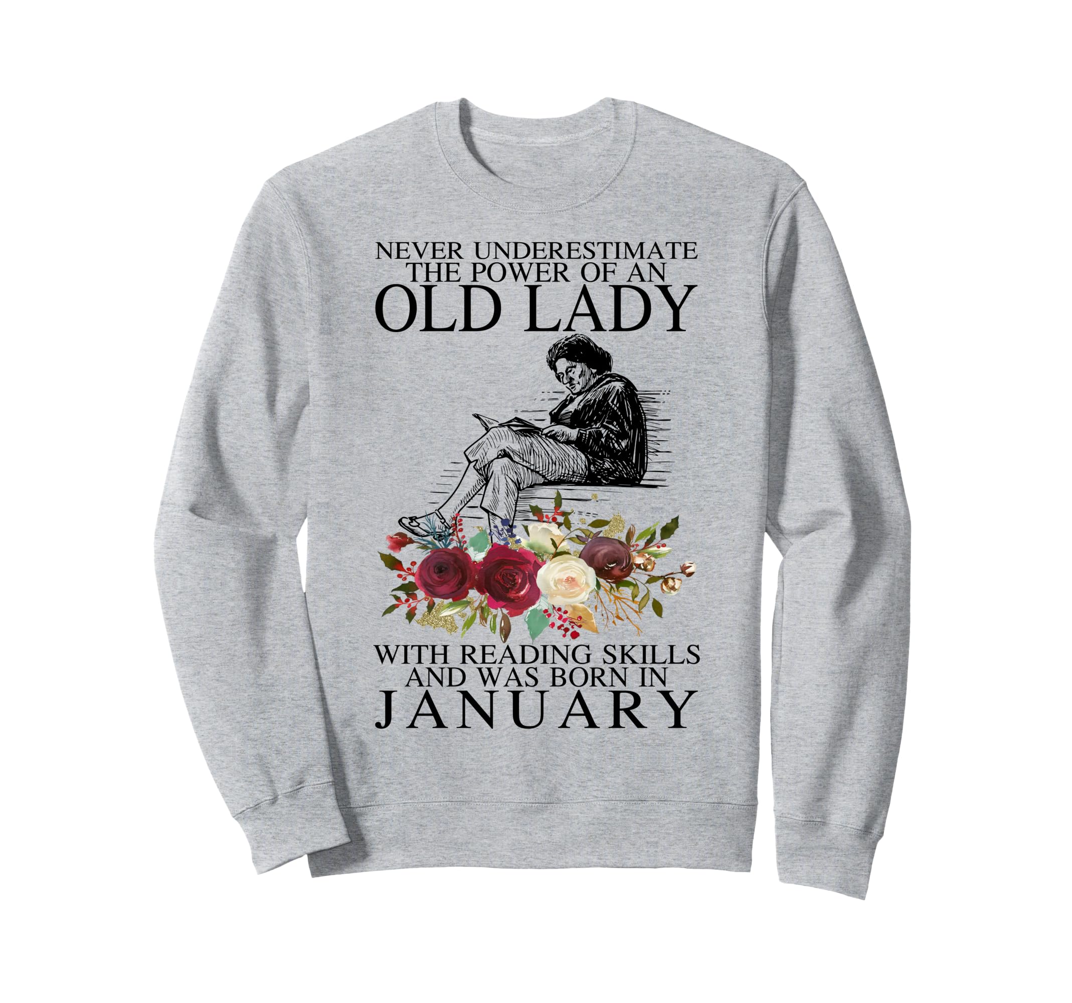 Funny January B Day Lady Birthday Sweatshirt - Streetwear Style Men Women - T-Shirt, Sweatshirt, Hoodie