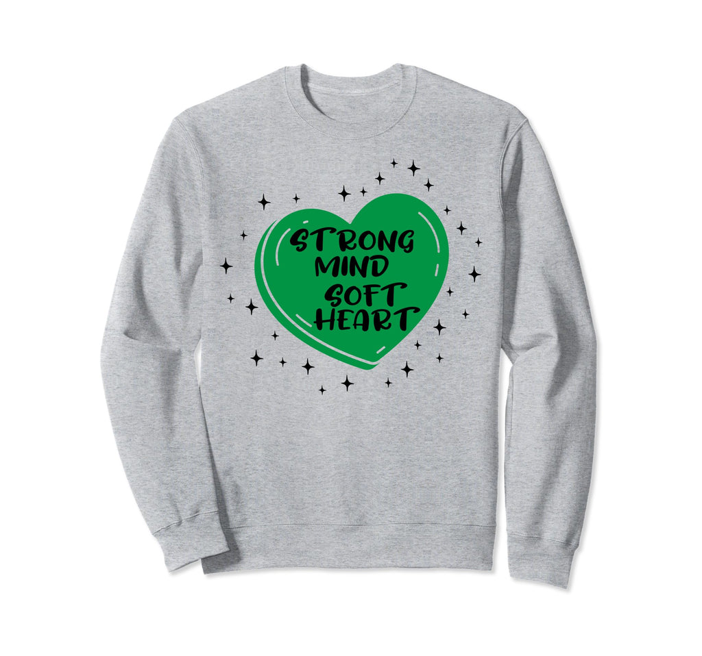 Strong Mind Soft Heart Depression Sweatshirt - Aesthetic Graphic Men Women - T-Shirt, Sweatshirt, Hoodie