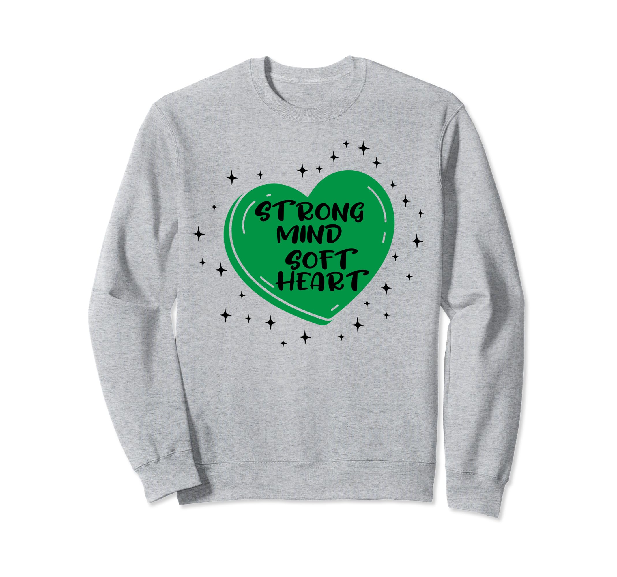 Strong Mind Soft Heart Depression Sweatshirt - Aesthetic Graphic Men Women - T-Shirt, Sweatshirt, Hoodie
