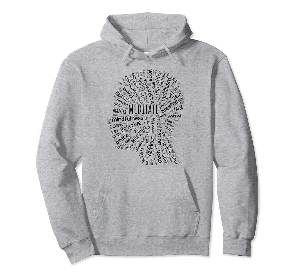 Mindfulness Zen Buddha Meditation Hoodie - Casual Everyday Wear for Adults - T-Shirt, Sweatshirt, Hoodie