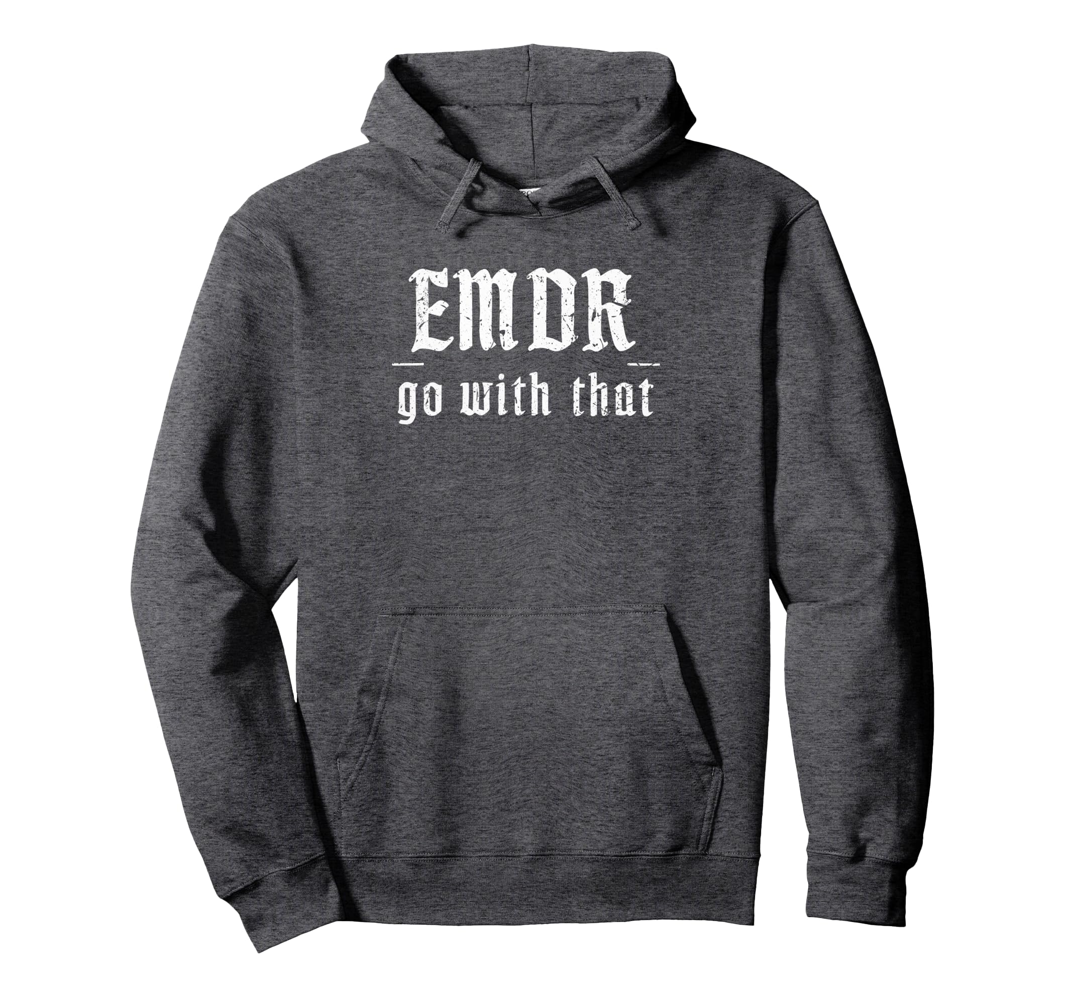 Emdr Go That Emdr Therapist Hoodie - Aesthetic Graphic Unisex - T-Shirt, Sweatshirt, Hoodie