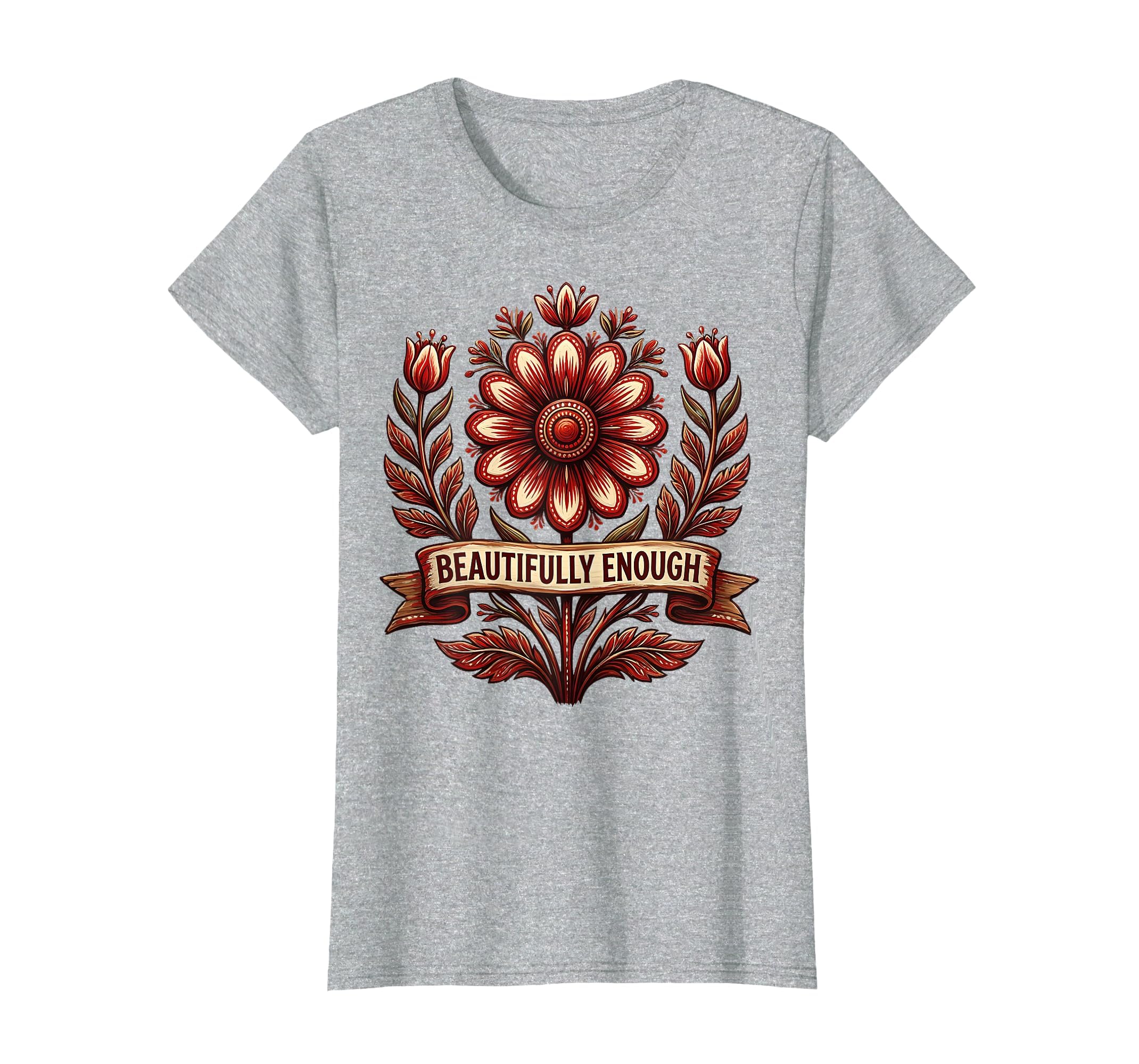 Beautifully Enough Self Love T-Shirt - Novelty Apparel for Adults - T-Shirt, Sweatshirt, Hoodie
