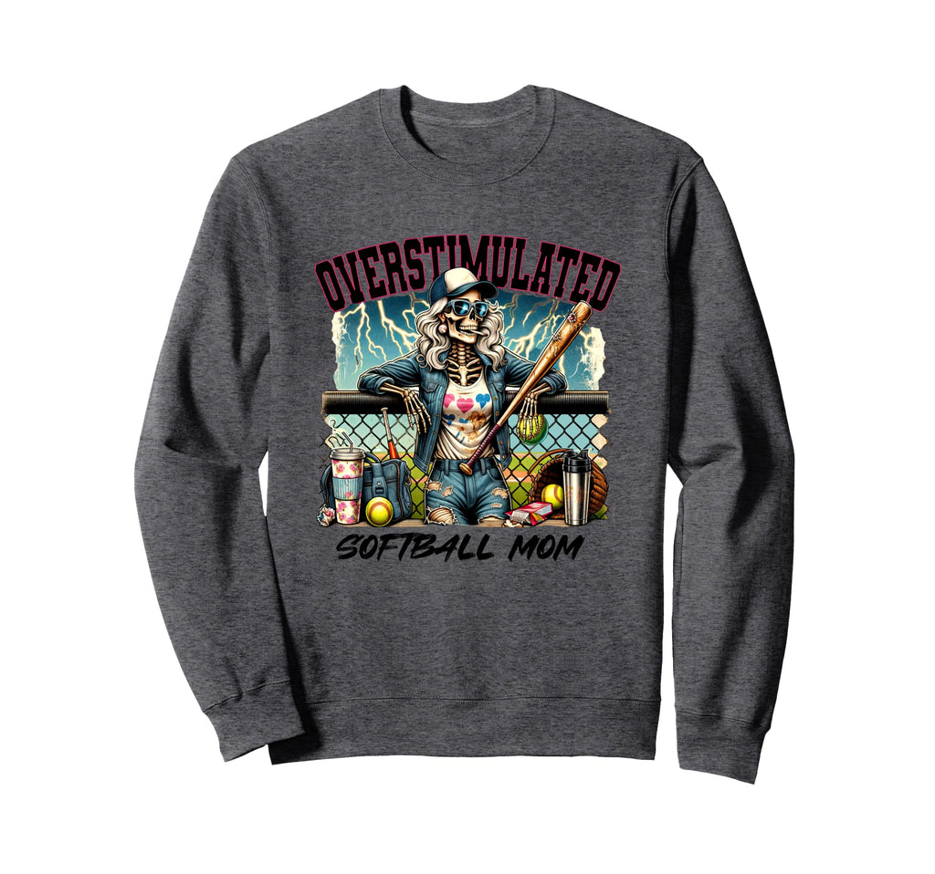 Overstimulated Skeleton Baseball Sweatshirt - Streetwear Style for Adults - T-Shirt, Sweatshirt, Hoodie