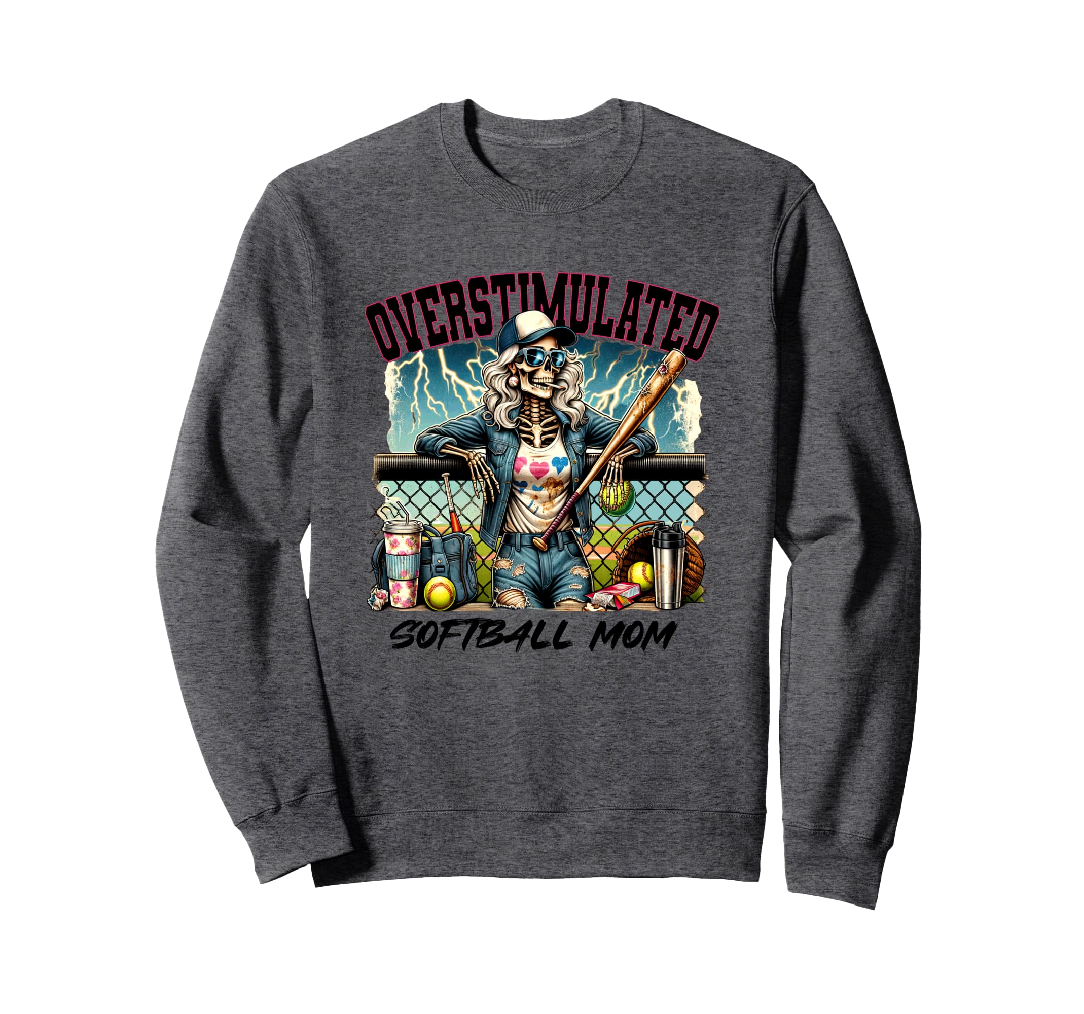 Overstimulated Skeleton Baseball Sweatshirt - Streetwear Style for Adults - T-Shirt, Sweatshirt, Hoodie