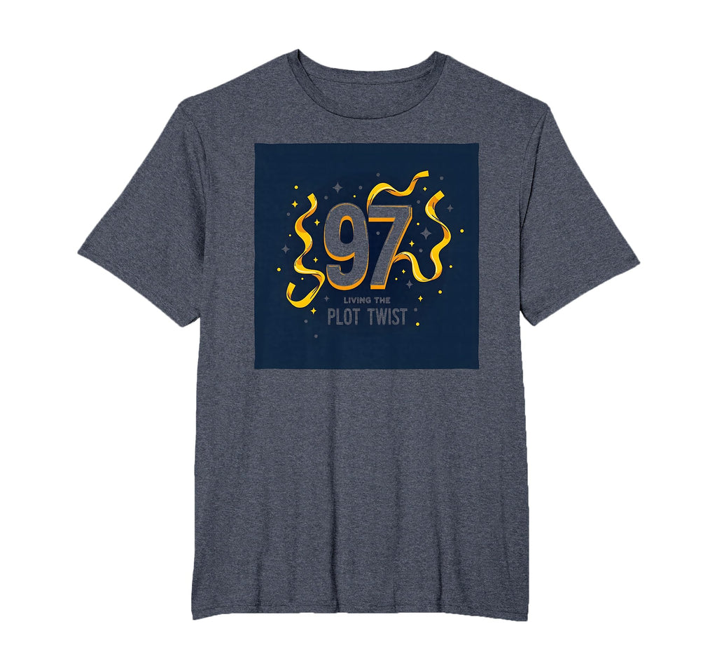 97Th Birthday Gift Living Plot Twist T-Shirt - Minimalist Print Men Women - T-Shirt, Sweatshirt, Hoodie