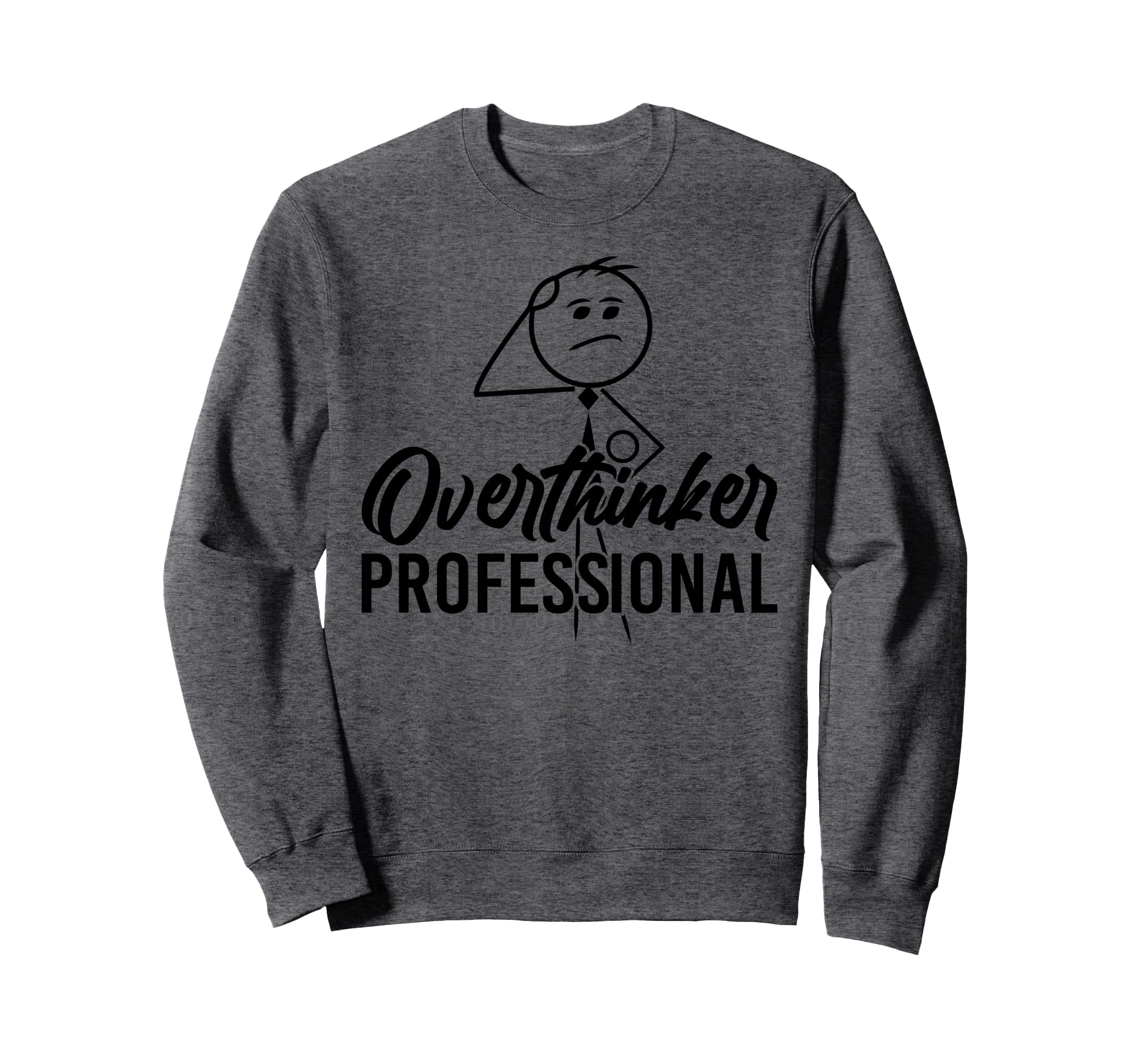 Funny Overthinker Anxious Introvert Sweatshirt - Trendy Graphic for Adults - T-Shirt, Sweatshirt, Hoodie
